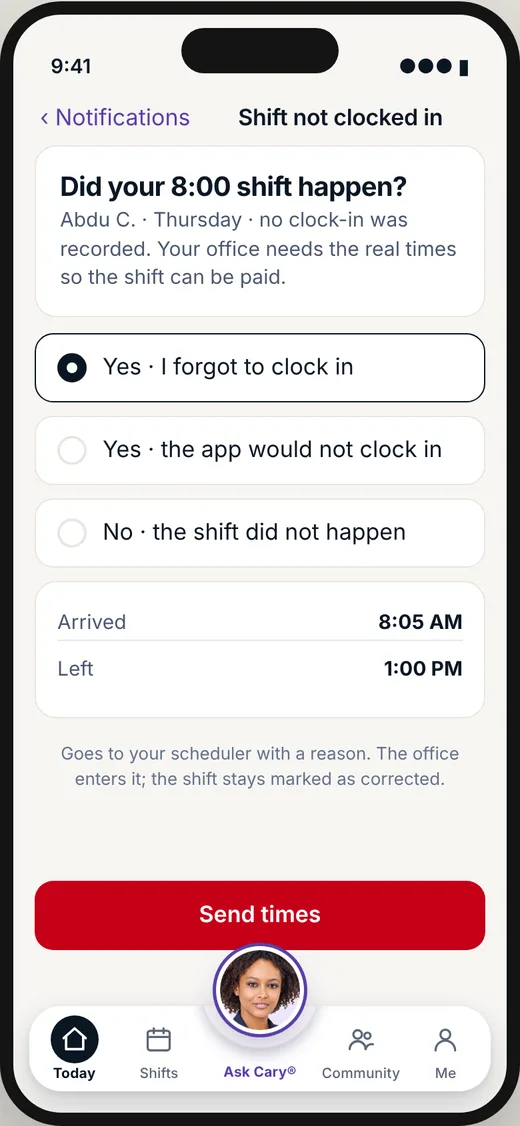 CareBravo caregiver screen: A clock-in the app missed, fixed with one question.